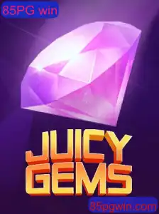 Explorando o Sucesso do JuicyGems e a Estratégia '85PG win'