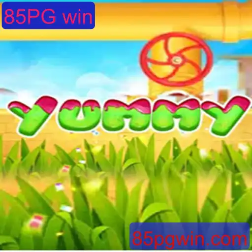 Descubra o Mundo de Yummy e a Estratégia do 85PG win
